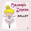 Children's Dances Ballet - Kimbo Children's Music