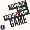 Stream & download Game (feat. Future Pop) - Single