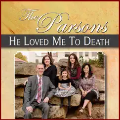 He Loved Me to Death by The Parsons album reviews, ratings, credits