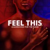 Feel This - EP