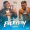 Everyday (Lojojumo) [feat. Zlatan] - Powpeezy lyrics