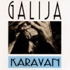 Galija - Život Je Lep