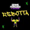 Rebotta (feat. Sam Smyers) - Single album lyrics, reviews, download