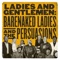 Ladies and Gentlemen: Barenaked Ladies & the Persuasions