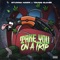 Take You on a Trip (feat. Young Slo-Be) - Stunna Hawk lyrics