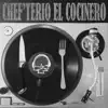 Chef'Terio el Cocinero - Single album lyrics, reviews, download
