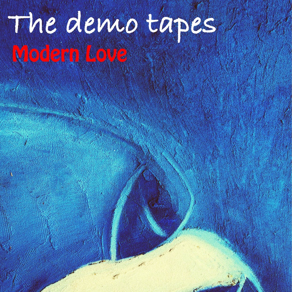 Modern Love. Demo Tape Cover. Liam Demo Tape. Demo tapes