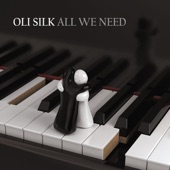 Oli Silk - All We Need