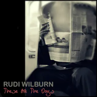 télécharger l'album Rudi Wilburn - These Are The Days Mixes