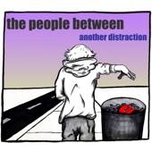 The People Between - Another Distraction
