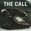 The Call - Single album lyrics, reviews, download