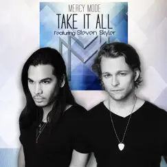 Take It All (feat. Steven Skyler) - Single by Mercy Mode album reviews, ratings, credits