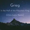 Grieg In the Hall of the Mountain King (Future Bass Remix) - Single album lyrics, reviews, download