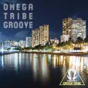 OMEGA TRIBE GROOVE - 杉山清貴&オメガトライブ