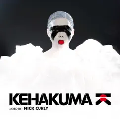 Kehakuma (Mixed & Selected By Nick Curly) by Nick Curly album reviews, ratings, credits