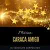 Stream & download Caraca amigo (feat. Ozi) - Single