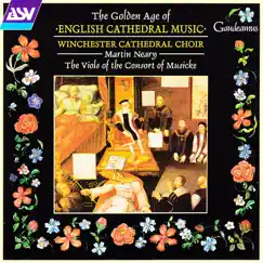 The Golden Age of English Cathedral Music by James Lancelot, Winchester Cathedral Choir, The Viols of the Consort of Musicke & Martin Neary album reviews, ratings, credits
