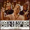 Karam Karde - Single album lyrics, reviews, download