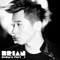 Let This Die (feat. Tiger JK) - Brian lyrics