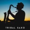 Tribal Saxo - Aziel Wesley & Nando Coronado lyrics