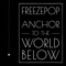 Anchor to the World Below (Maxi-Single)