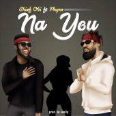 Na You (feat. Phyno) artwork