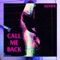Call Me Back - Dzastr lyrics