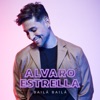Bailá Bailá by Alvaro Estrella iTunes Track 1