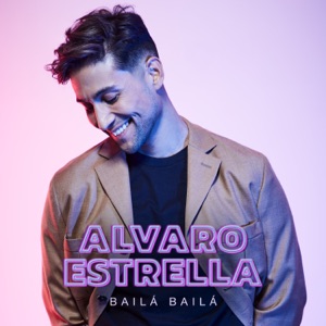 Alvaro Estrella - Bailá Bailá - Line Dance Musique