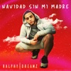 Navidad Sin Mi Madre - Single