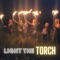 Light the Torch - Torch Family Music lyrics
