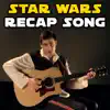 Stream & download Star Wars Recap Song