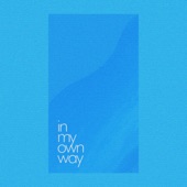 In My Own Way E.P. artwork
