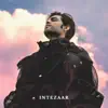 intezaar - Single album lyrics, reviews, download