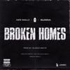 Broken Homes (feat. Nafe Smallz, M Huncho & Gunna) - Single