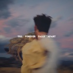 Till Forever Falls Apart by Ashe & FINNEAS