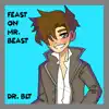 Feast on Mr Beast - Single album lyrics, reviews, download
