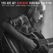 You Are My Sunshine - Virginia Maestro