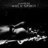 Holy Spirit - Single album lyrics, reviews, download