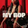 My Bop - Single album lyrics, reviews, download