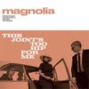 Magnolia - Burnt Toast and Black Coffee