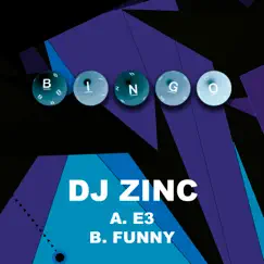 E3 / Funny - Single by DJ Zinc album reviews, ratings, credits