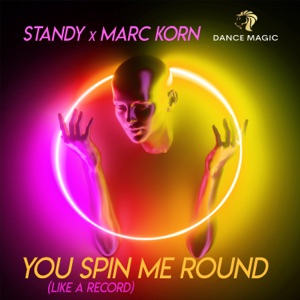 S.Tandy & Marc Korn - You Spin Me Round (Like a Record) (Radio Edit) - 排舞 編舞者