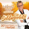 Hansy Vogt präsentiert: Die Schlagerhits (20 Topschlager für den Herbst)