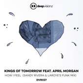How I Feel (feat. April Morgan) [Sandy Rivera & Laroye's Funk Mix] artwork