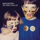 DAUGHTER - Youth