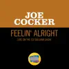 Feelin' Alright (Live On The Ed Sullivan Show, April 27, 1969) - Single album lyrics, reviews, download