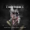 Stream & download Keep Pushin' (feat. Jayway Sosa, Deniro Farrar, HotBoy Shaq & SvnRey) - Single