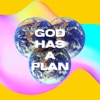 God Has a Plan - Single