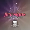 Fire Signs (Depdramez Remix) - Single album lyrics, reviews, download